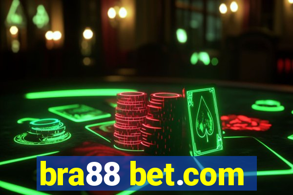 bra88 bet.com